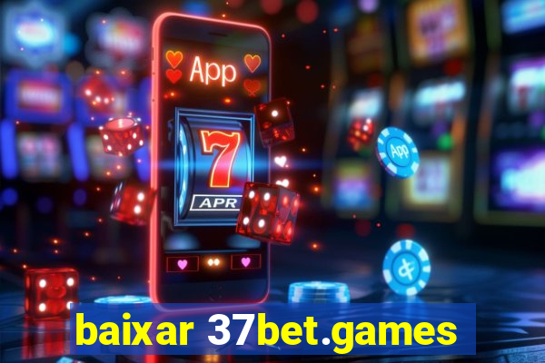 baixar 37bet.games